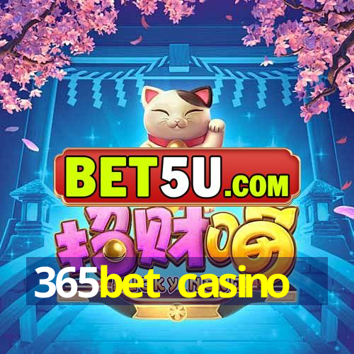 365bet casino